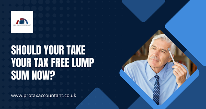 Should Your Take Your Tax Free Lump Sum? | Learn it All!
