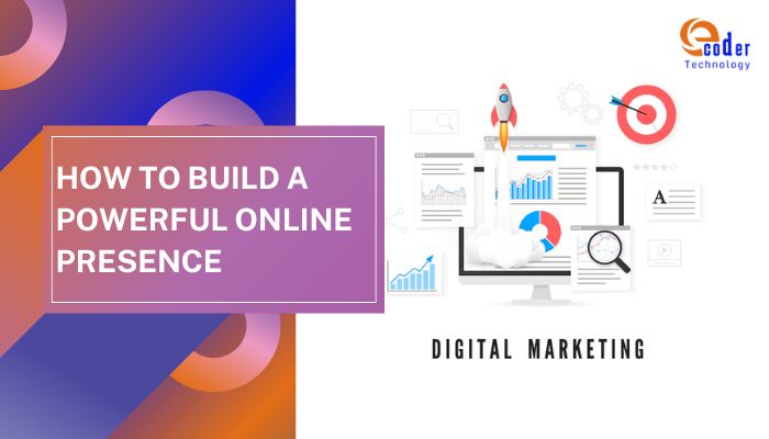 Guide to Build Online Presence With Full Stack Digital Strategy